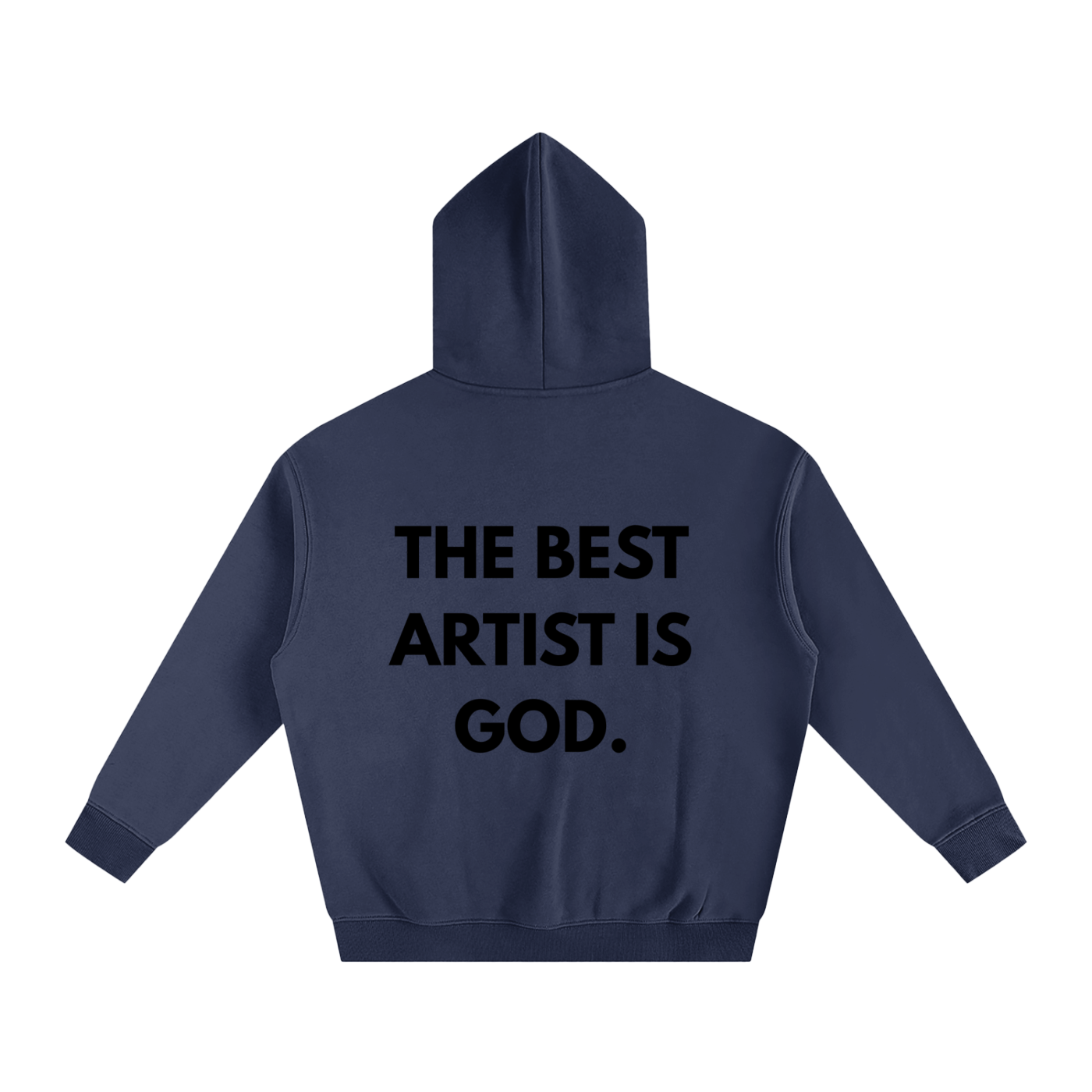 THE BEST ARTIST IS GOD. | Oversize Fleeced Hoodie
