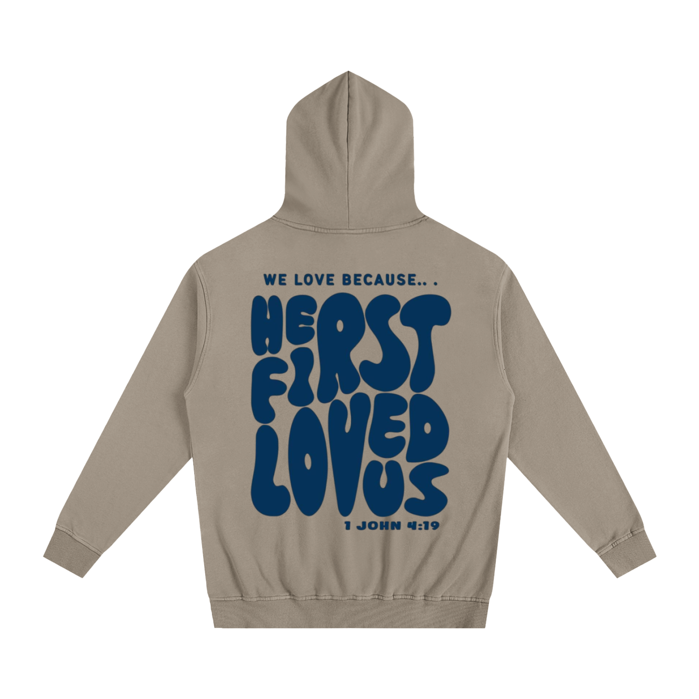we love because he first loved us | Oversized Essential Hoodie
