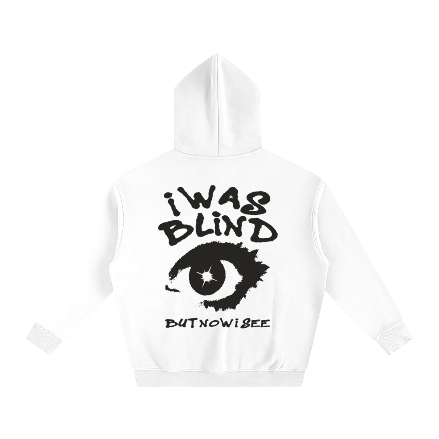 i WAS BLIND But Now I Can See | Oversize Fleeced Hoodie - Halos