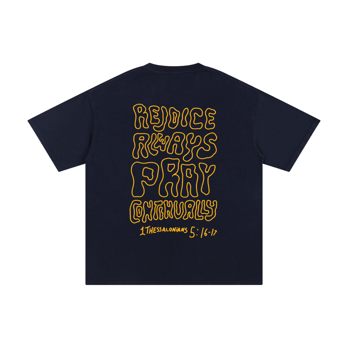 Rejoice Always Pray Continually | Oversize Unisex T-shirt - Halos
