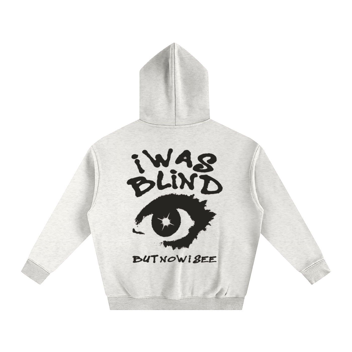 i WAS BLIND But Now I Can See | Oversize Fleeced Hoodie - Halos