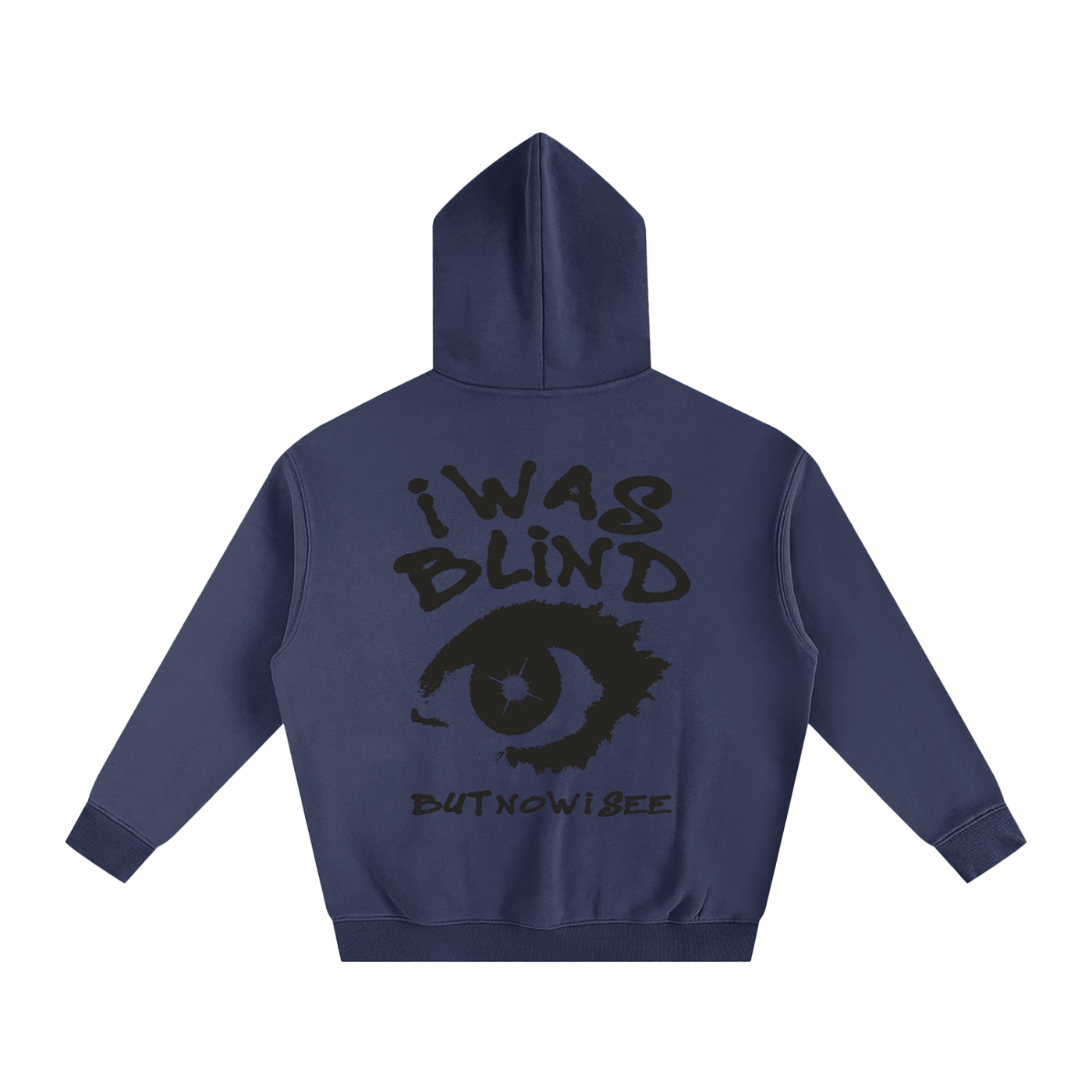 i WAS BLIND But Now I Can See | Oversize Fleeced Hoodie - Halos