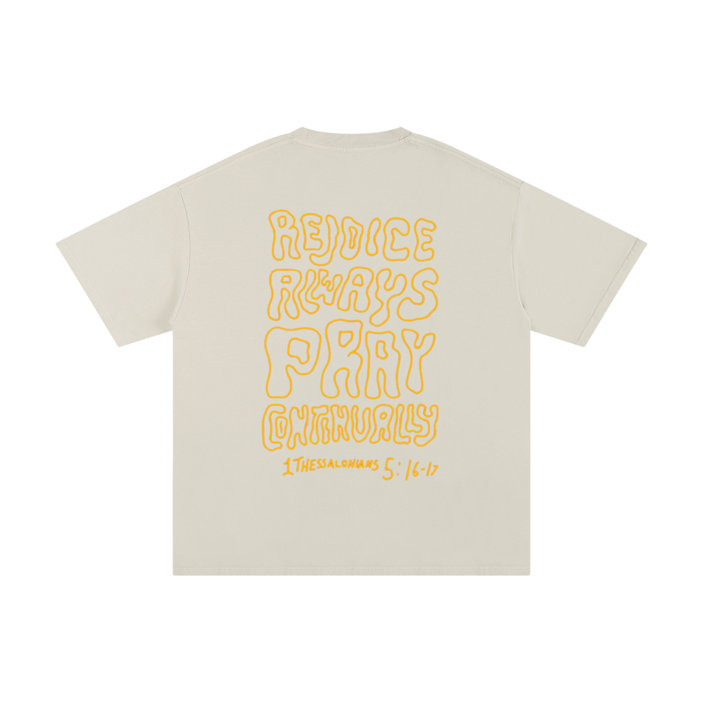 Rejoice Always Pray Continually | Oversize Unisex T-shirt - Halos