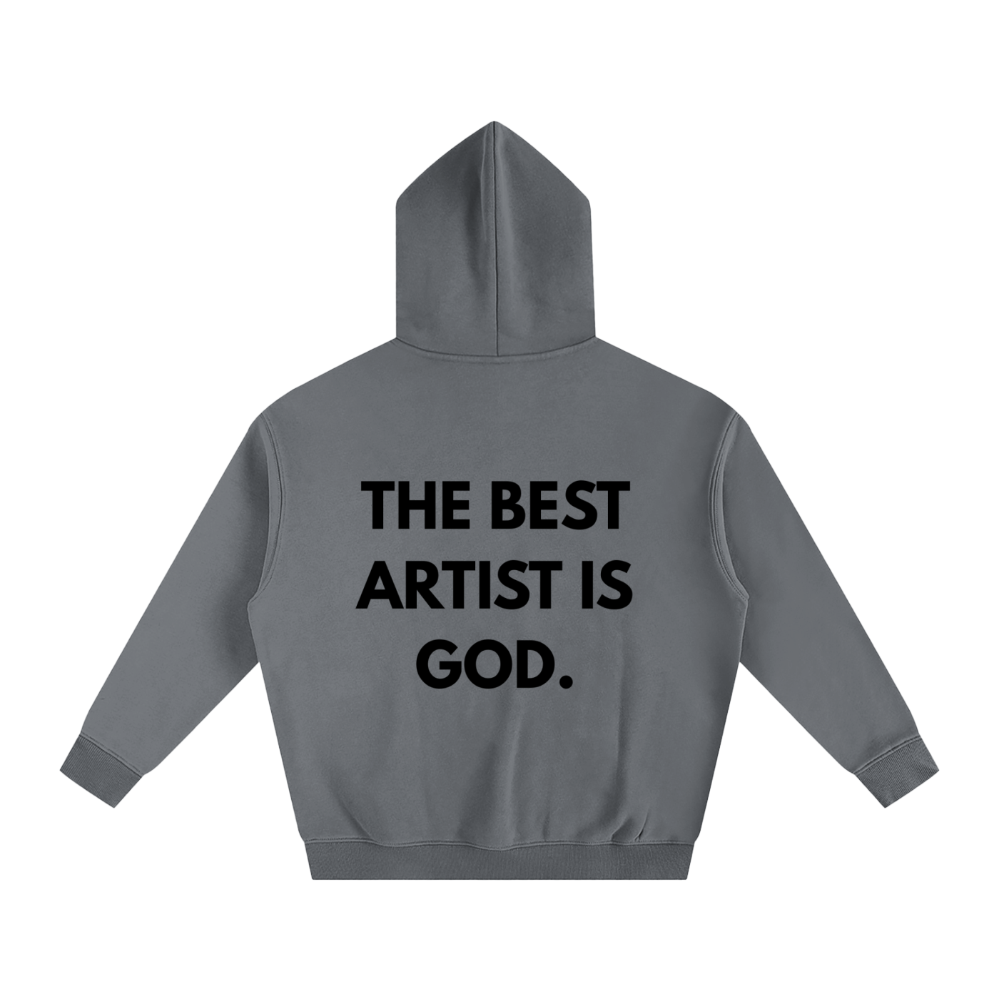 THE BEST ARTIST IS GOD. | Oversize Fleeced Hoodie