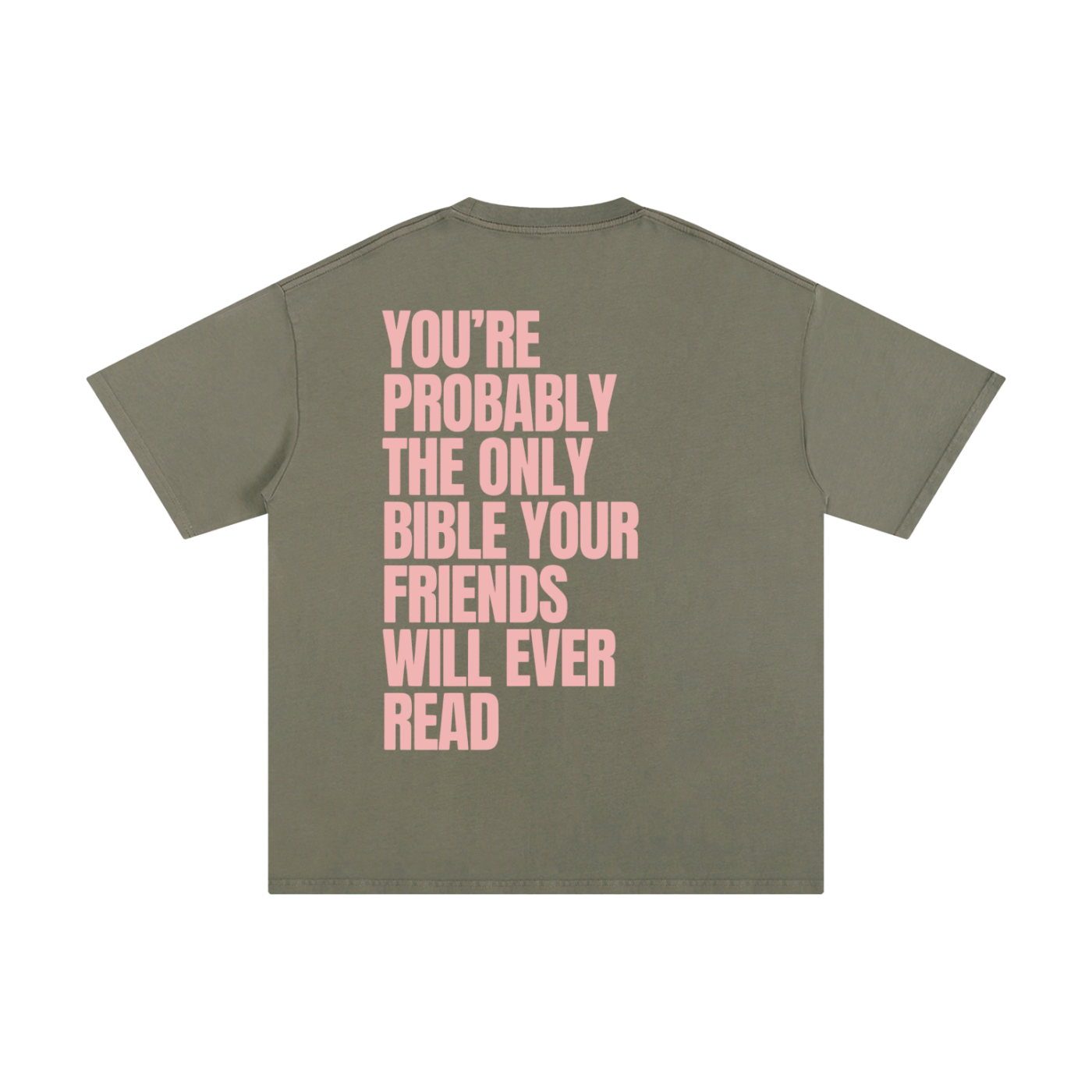 YOU'RE PROBABLY THE ONLY BIBLE YOUR FRIENDS WILL EVER READ | Unisex Pure Cotton T-Shirt
