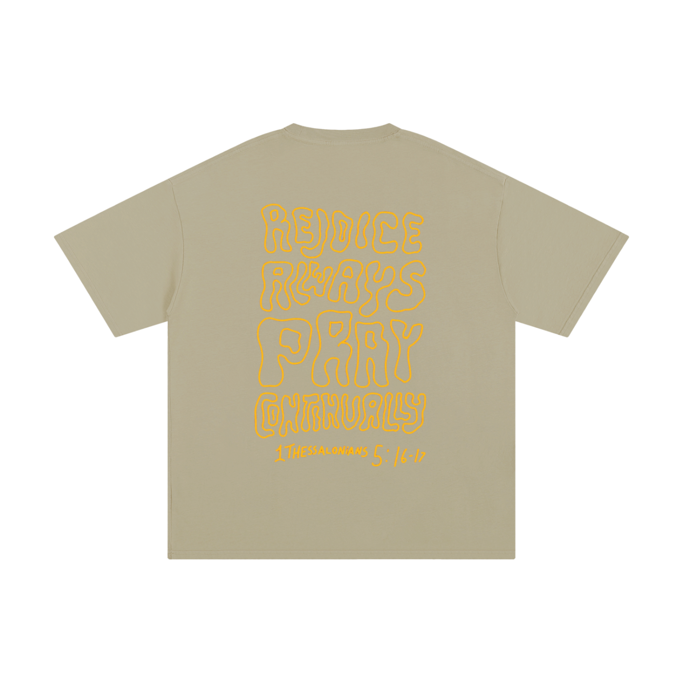 Rejoice Always Pray Continually | Oversize Unisex T-shirt - Halos