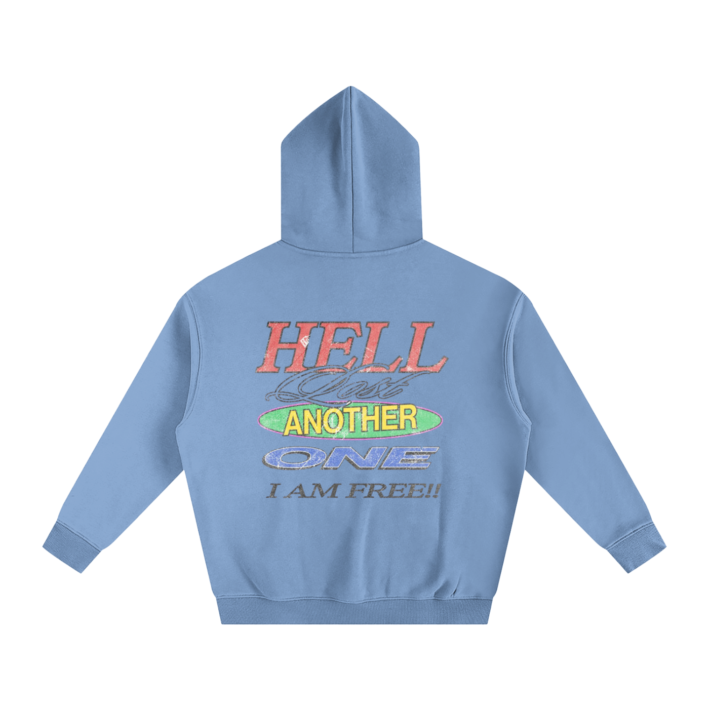 HELL LOST ANOTHER ONE I AM FREE!! | Oversize Fleeced Hoodie - Halos
