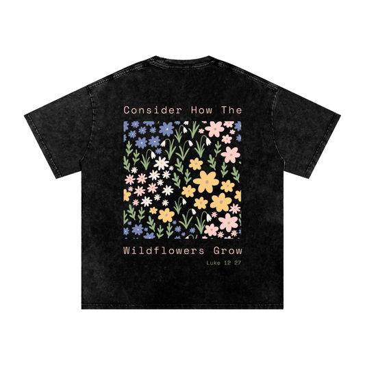 Consider Where The Wildflowers Grow |  Unisex Oversize T-Shirt - Halos
