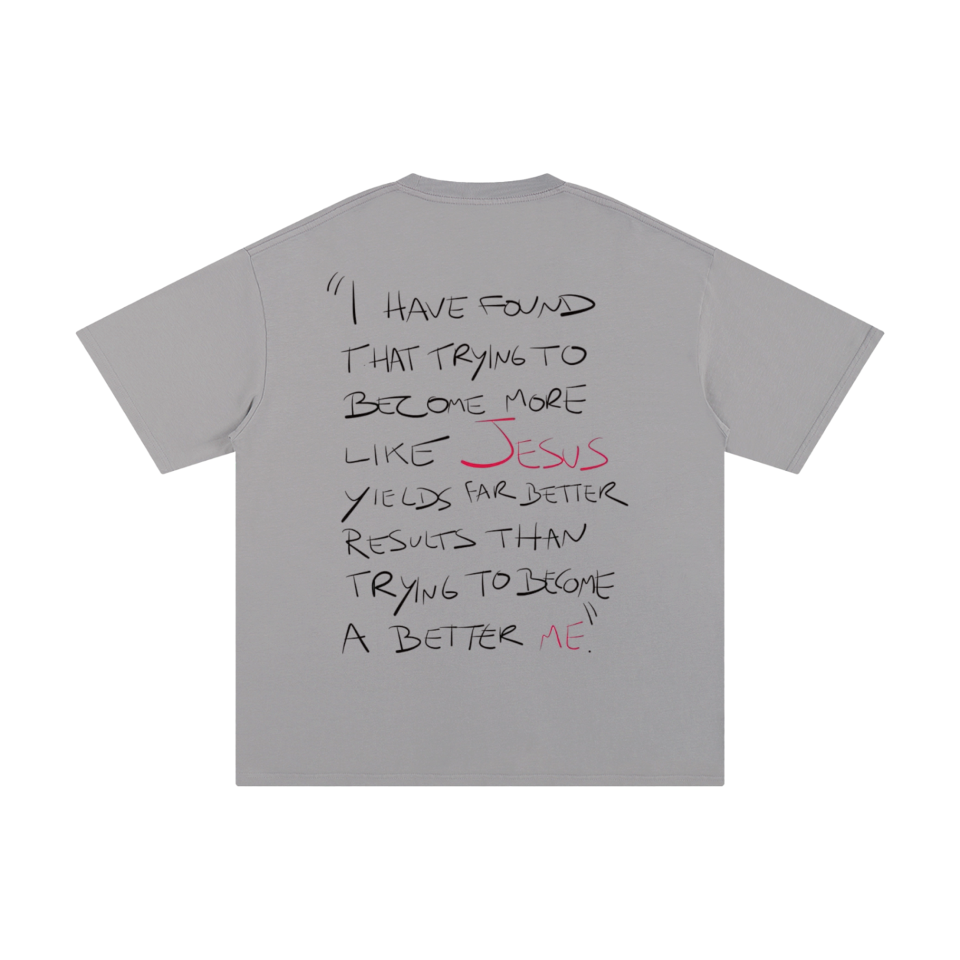 Become More Like Jesus | Oversize Unisex T-shirt - Halos