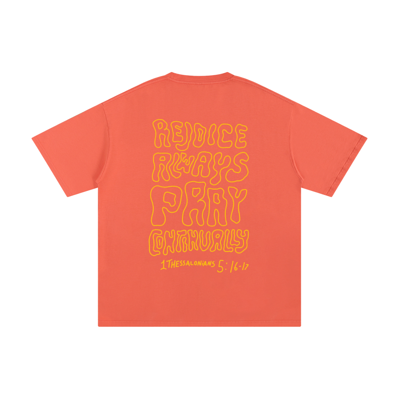 Rejoice Always Pray Continually | Oversize Unisex T-shirt - Halos
