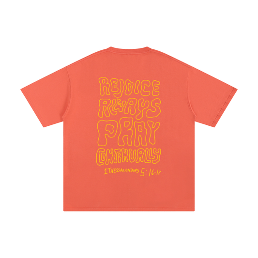 Rejoice Always Pray Continually | Oversize Unisex T-shirt - Halos