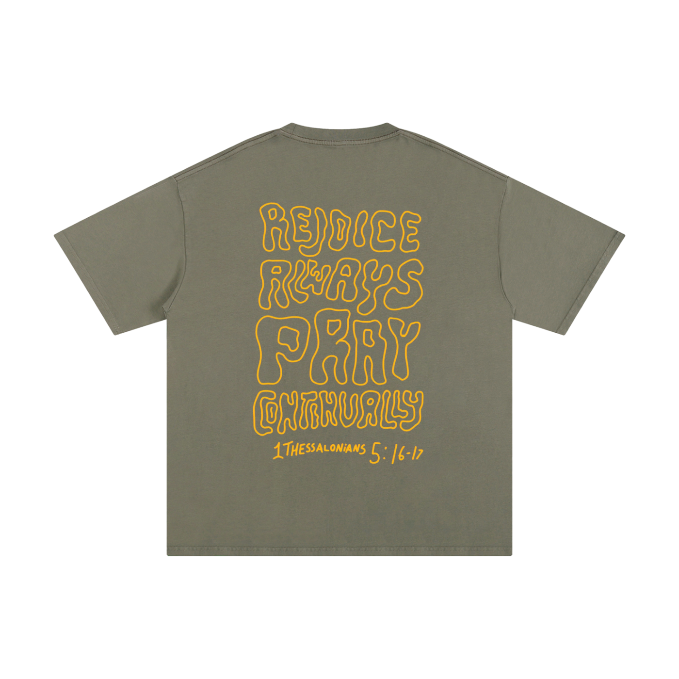 Rejoice Always Pray Continually | Oversize Unisex T-shirt - Halos