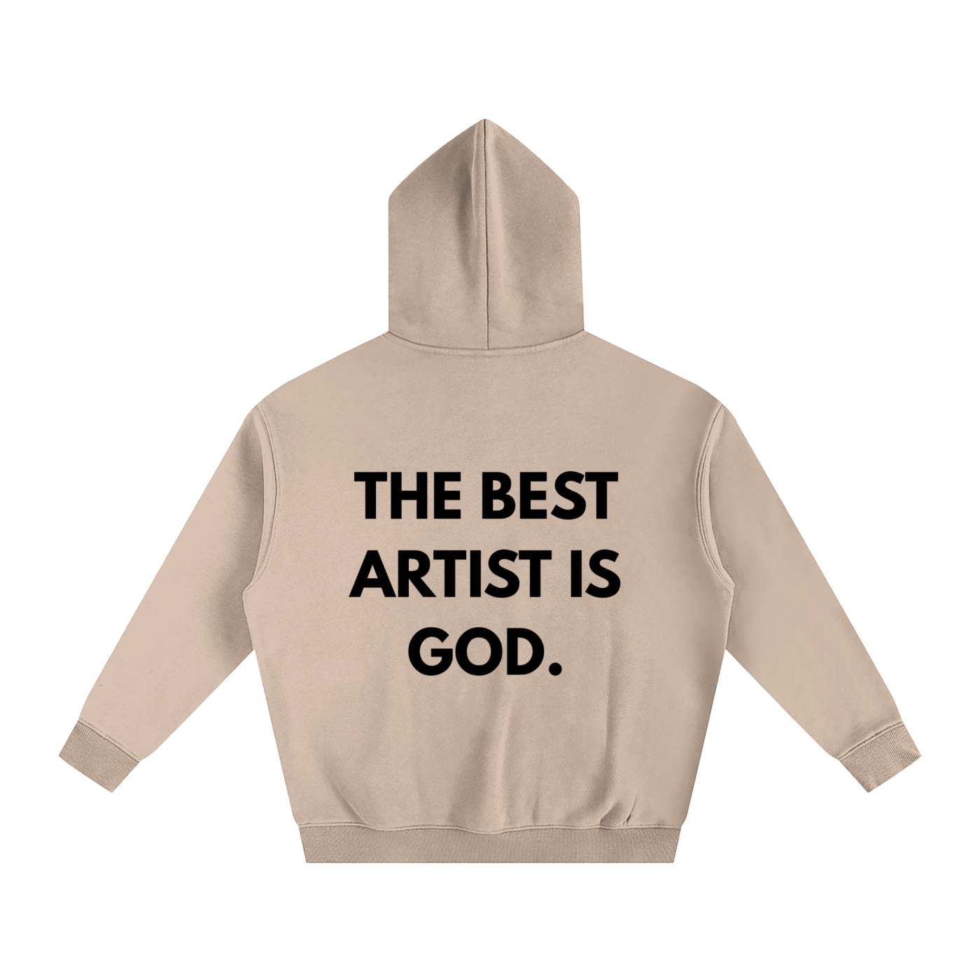 THE BEST ARTIST IS GOD. | Oversize Fleeced Hoodie