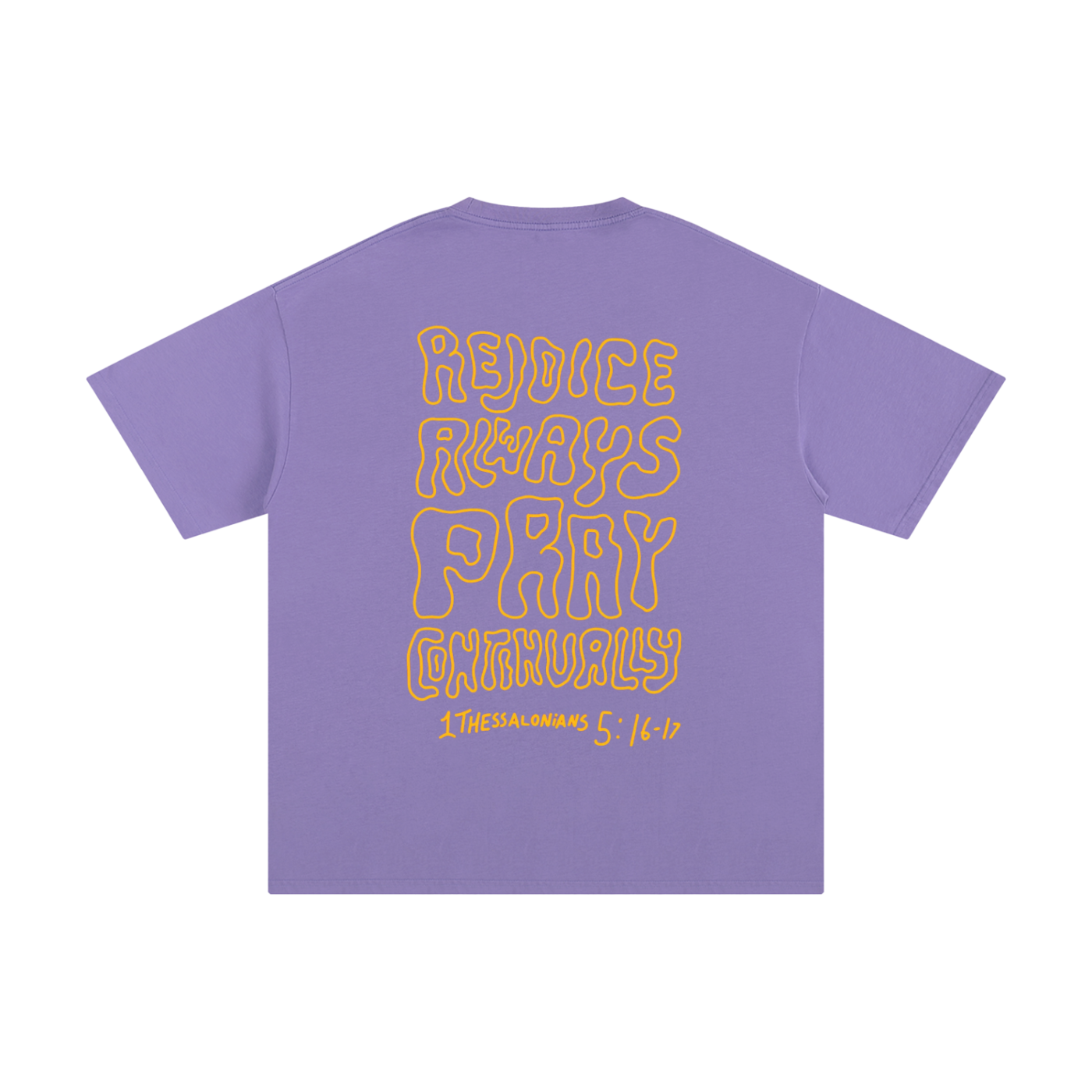 Rejoice Always Pray Continually | Oversize Unisex T-shirt - Halos