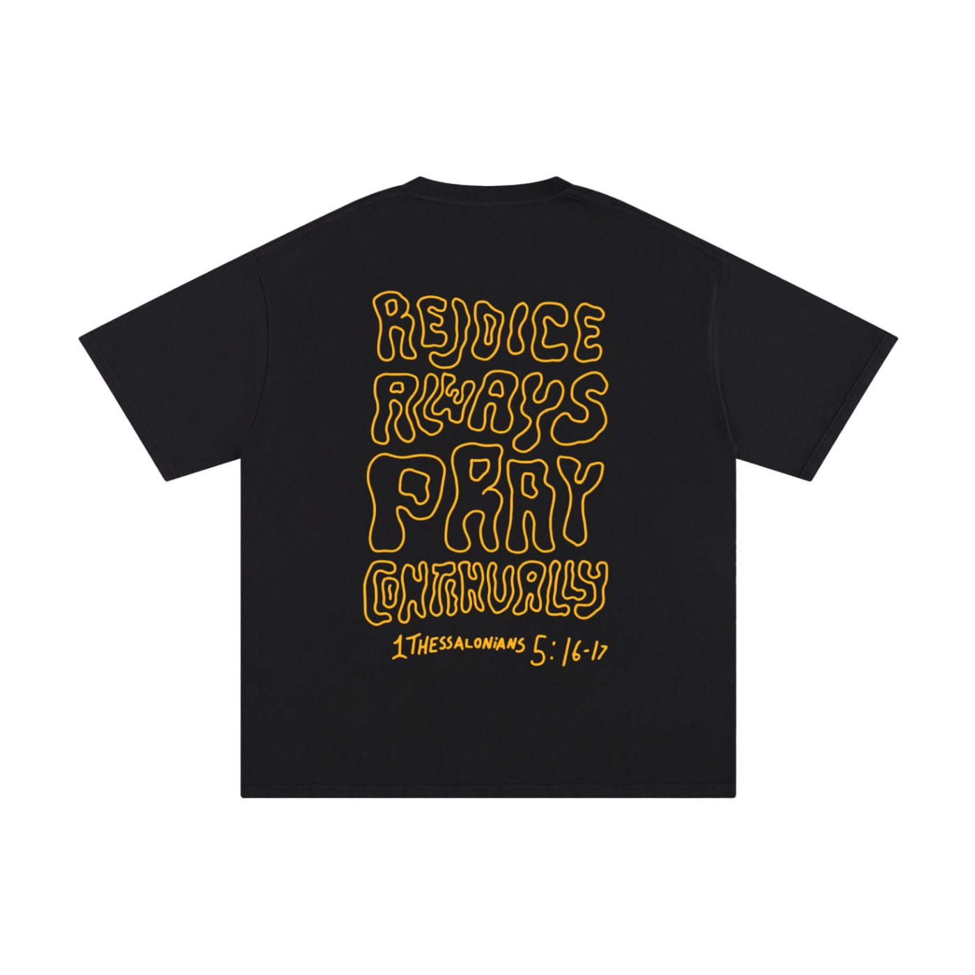 Rejoice Always Pray Continually | Oversize Unisex T-shirt - Halos
