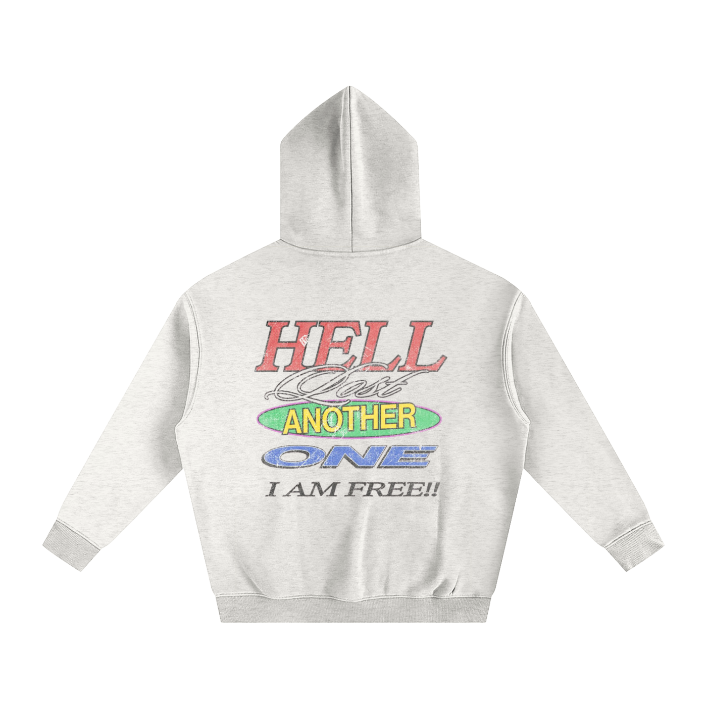 HELL LOST ANOTHER ONE I AM FREE!! | Oversize Fleeced Hoodie - Halos