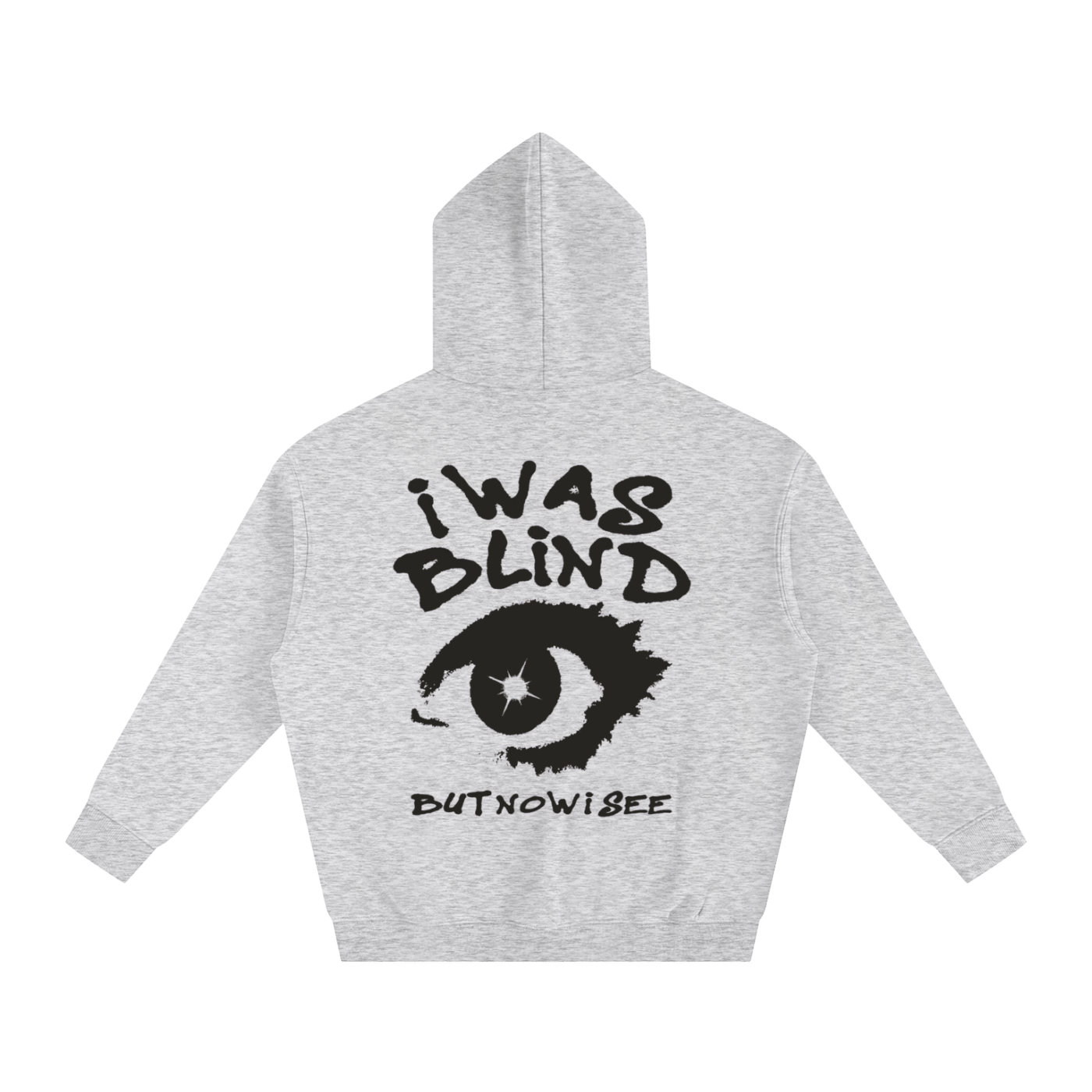 i WAS BLIND But Now I Can See | Oversize Fleeced Hoodie - Halos