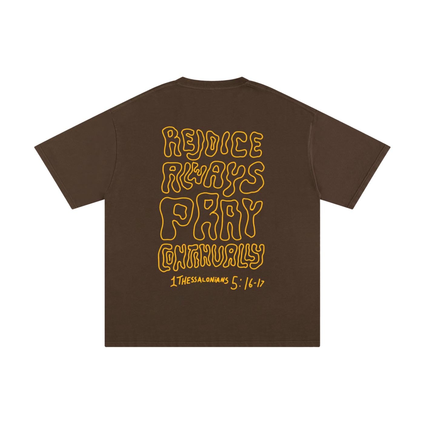 Rejoice Always Pray Continually | Oversize Unisex T-shirt - Halos