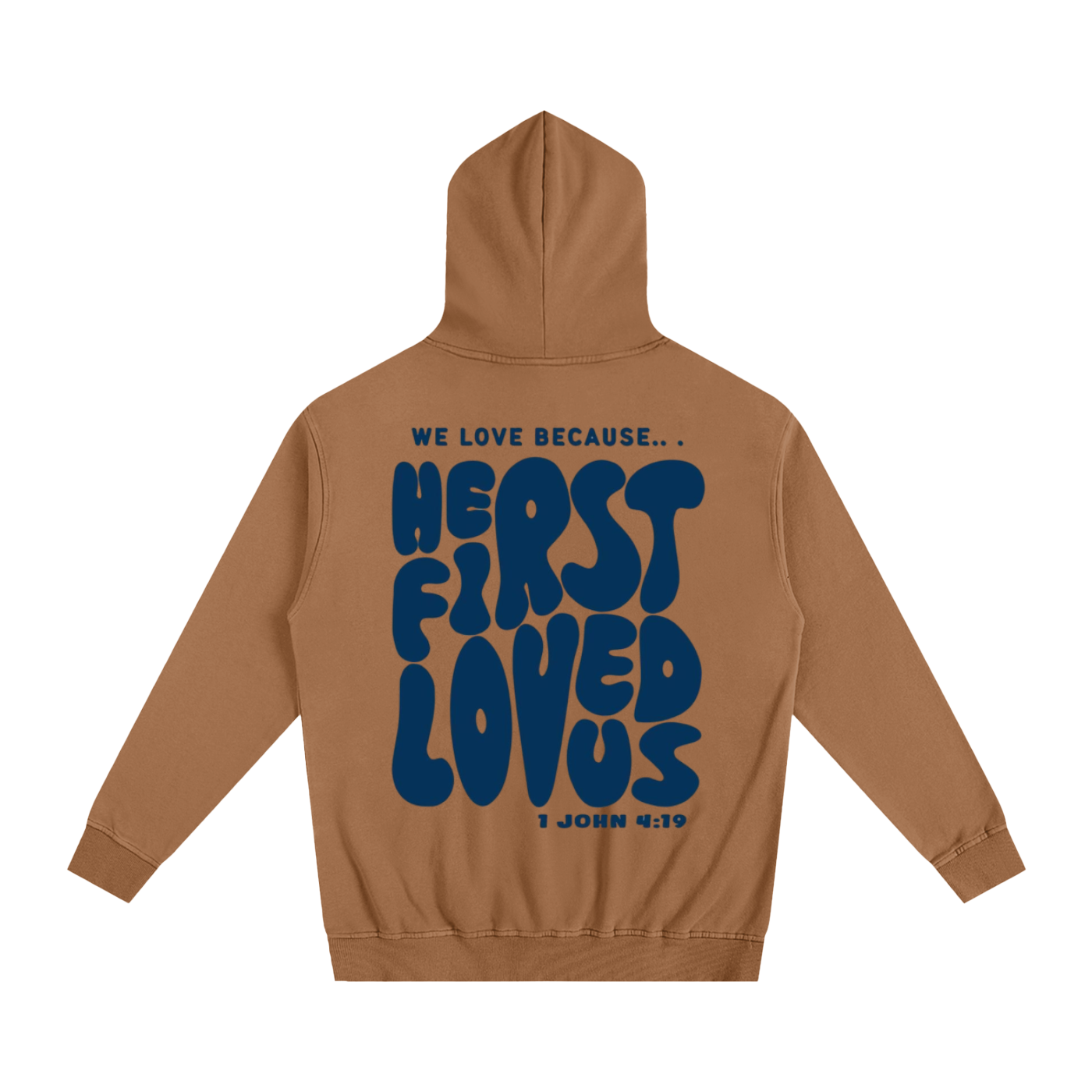 we love because he first loved us | Oversized Essential Hoodie