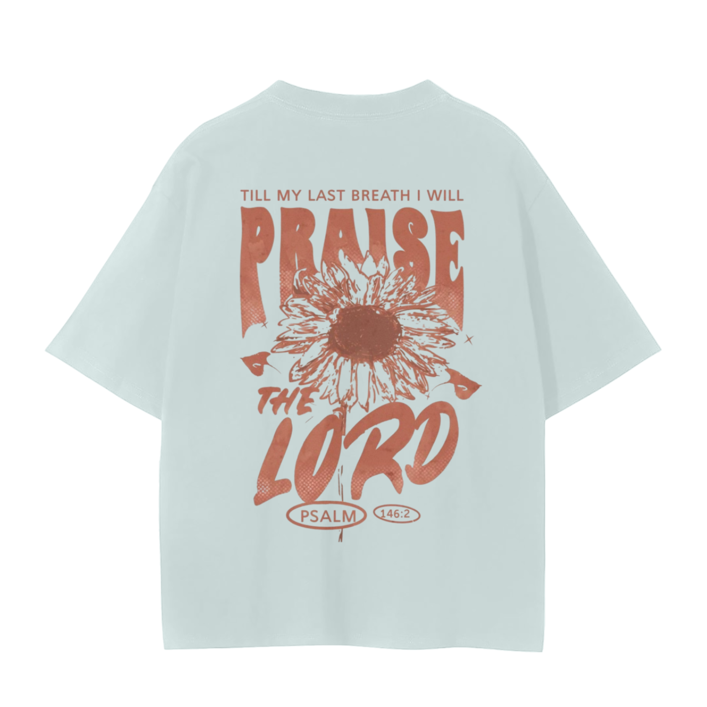 TILL MY LAST BREATH I WILL PRAISE THE LORD | Unisex Seamless T-Shirt - 230 GSM - Halos