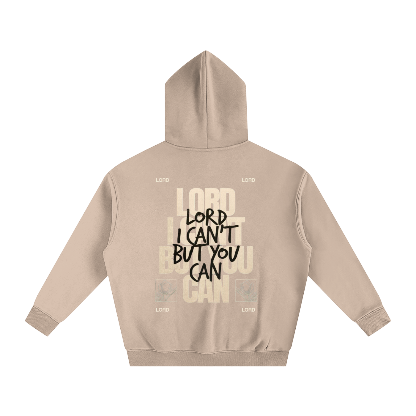 LORD I CAN'T BUT YOU CAN | Oversize Fleeced Hoodie - Halos