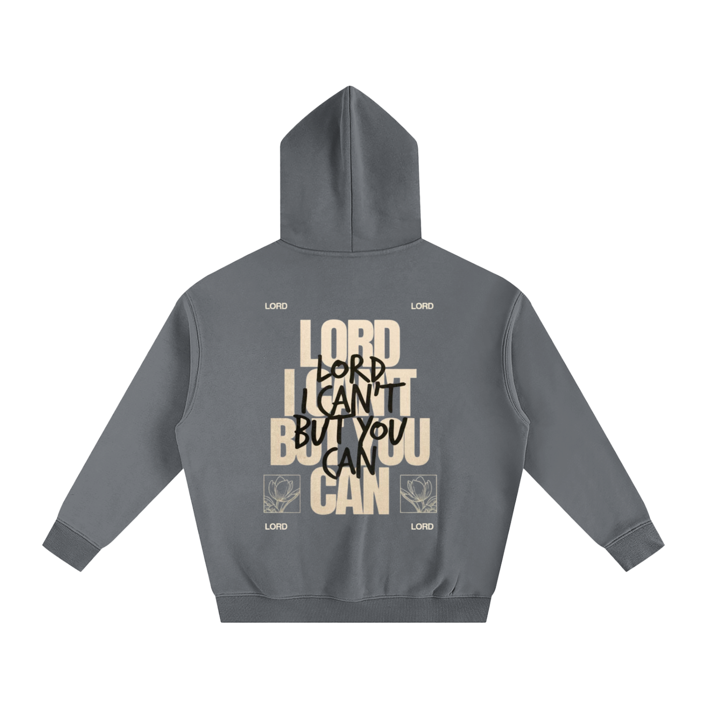 LORD I CAN'T BUT YOU CAN | Oversize Fleeced Hoodie - Halos