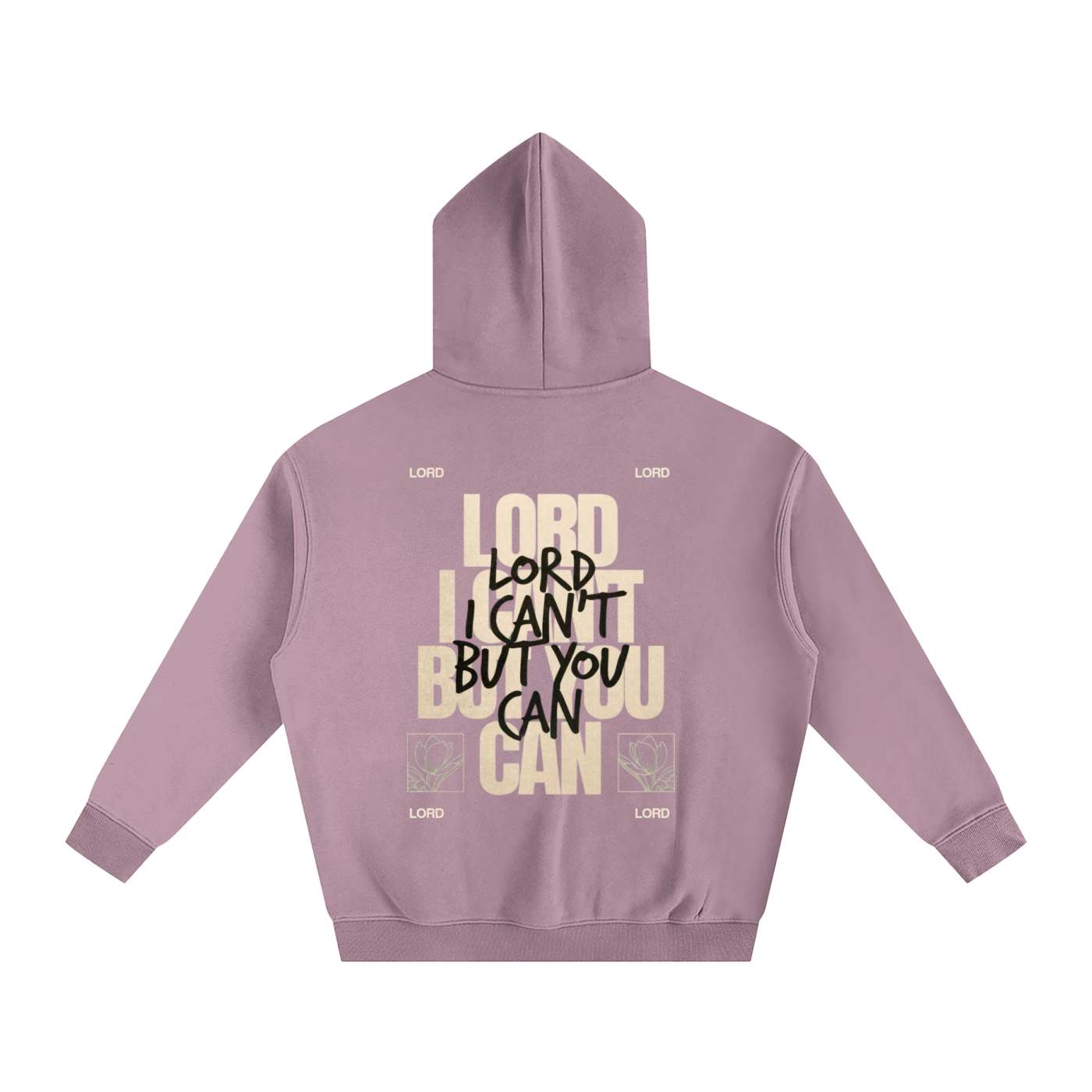 LORD I CAN'T BUT YOU CAN | Oversize Fleeced Hoodie - Halos