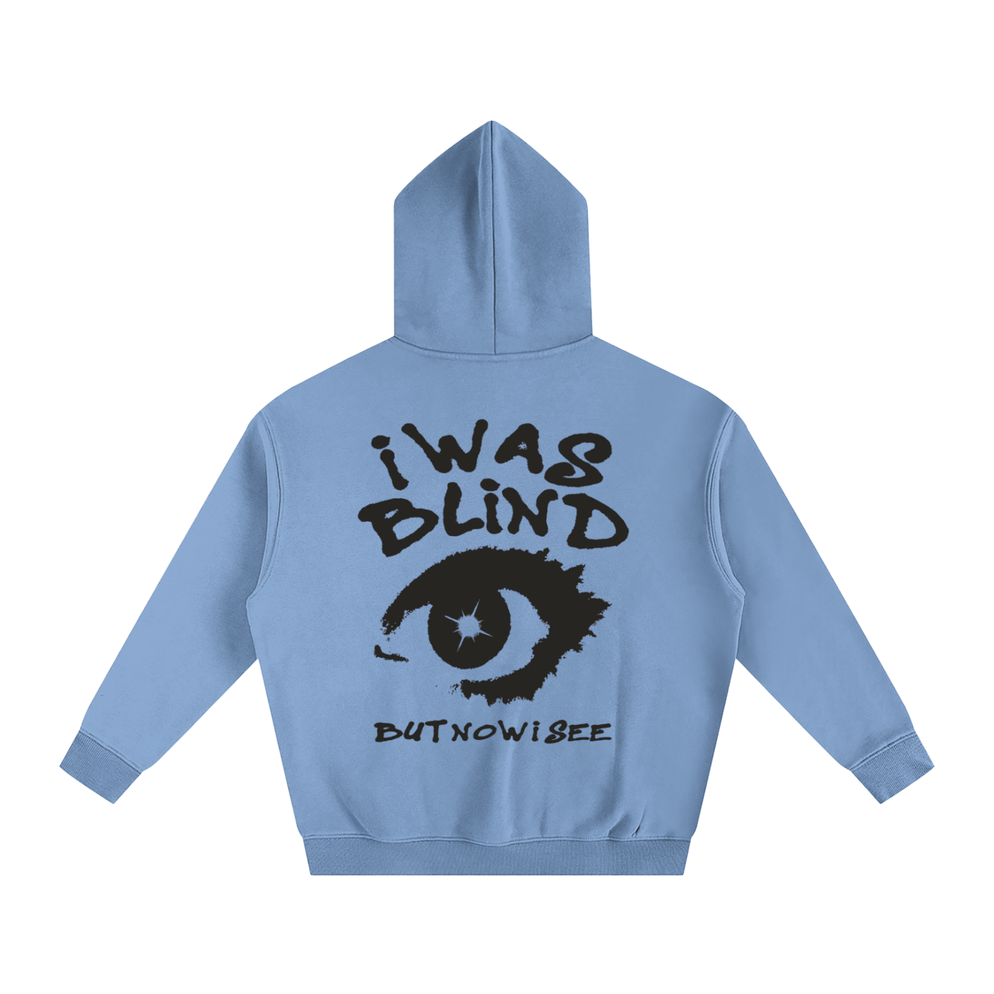 i WAS BLIND But Now I Can See | Oversize Fleeced Hoodie - Halos