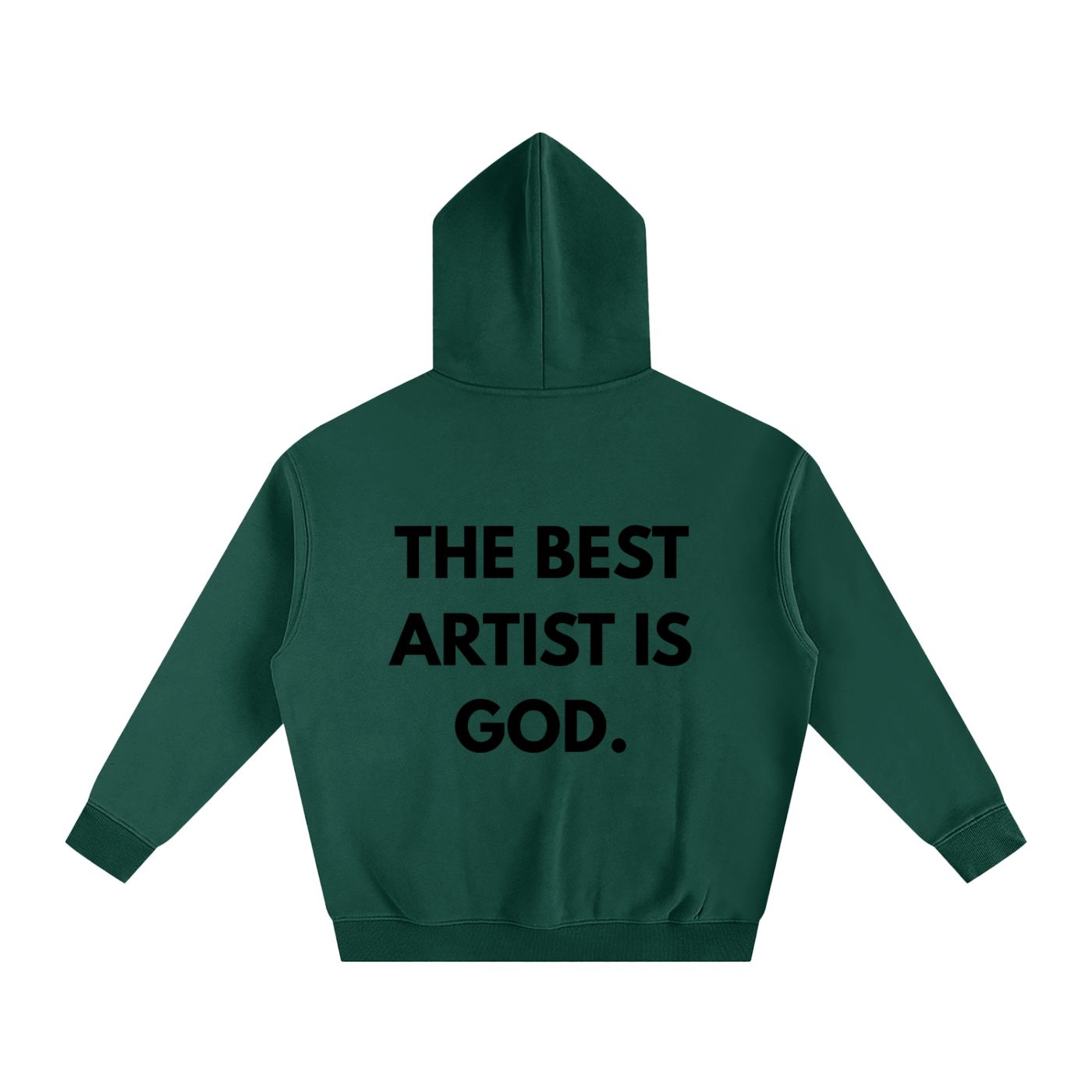 THE BEST ARTIST IS GOD. | Oversize Fleeced Hoodie