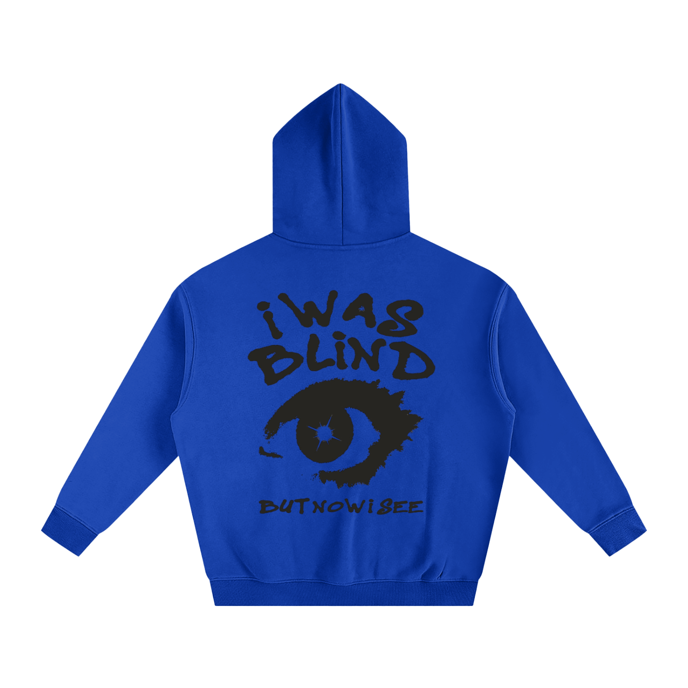 i WAS BLIND But Now I Can See | Oversize Fleeced Hoodie - Halos