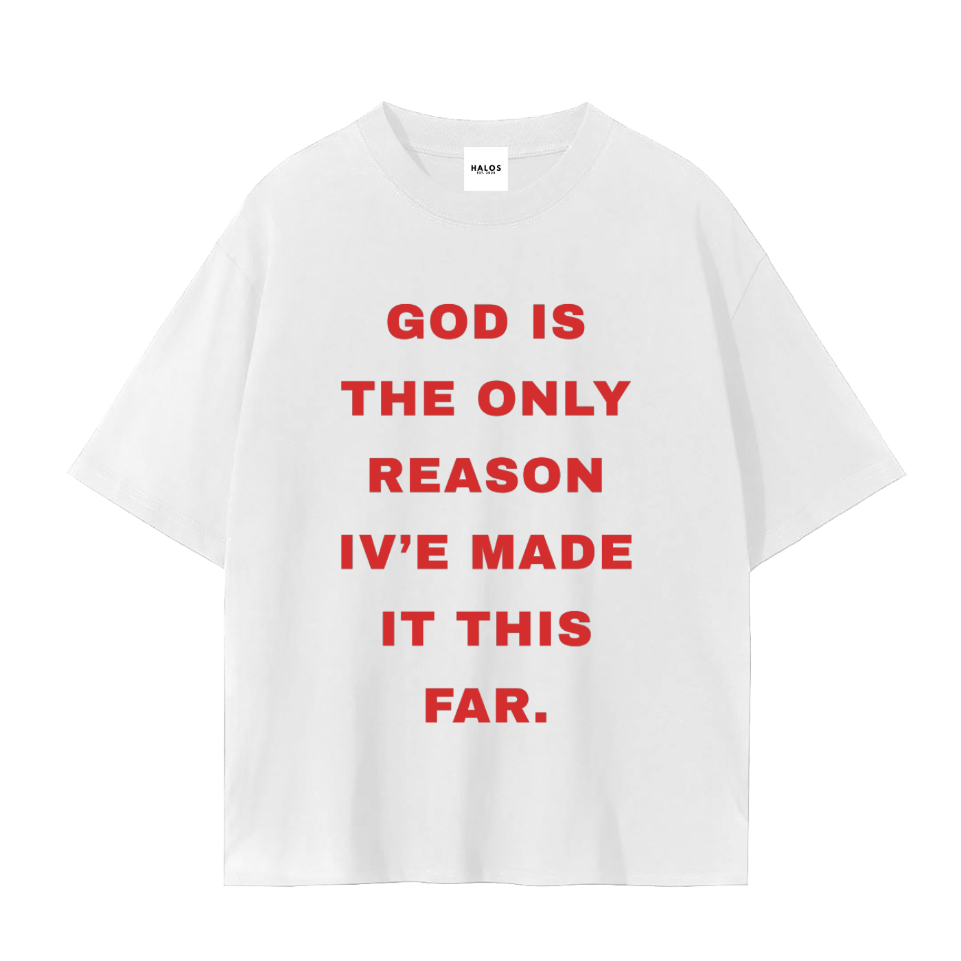 GOD IS THE ONLY REASON TEE