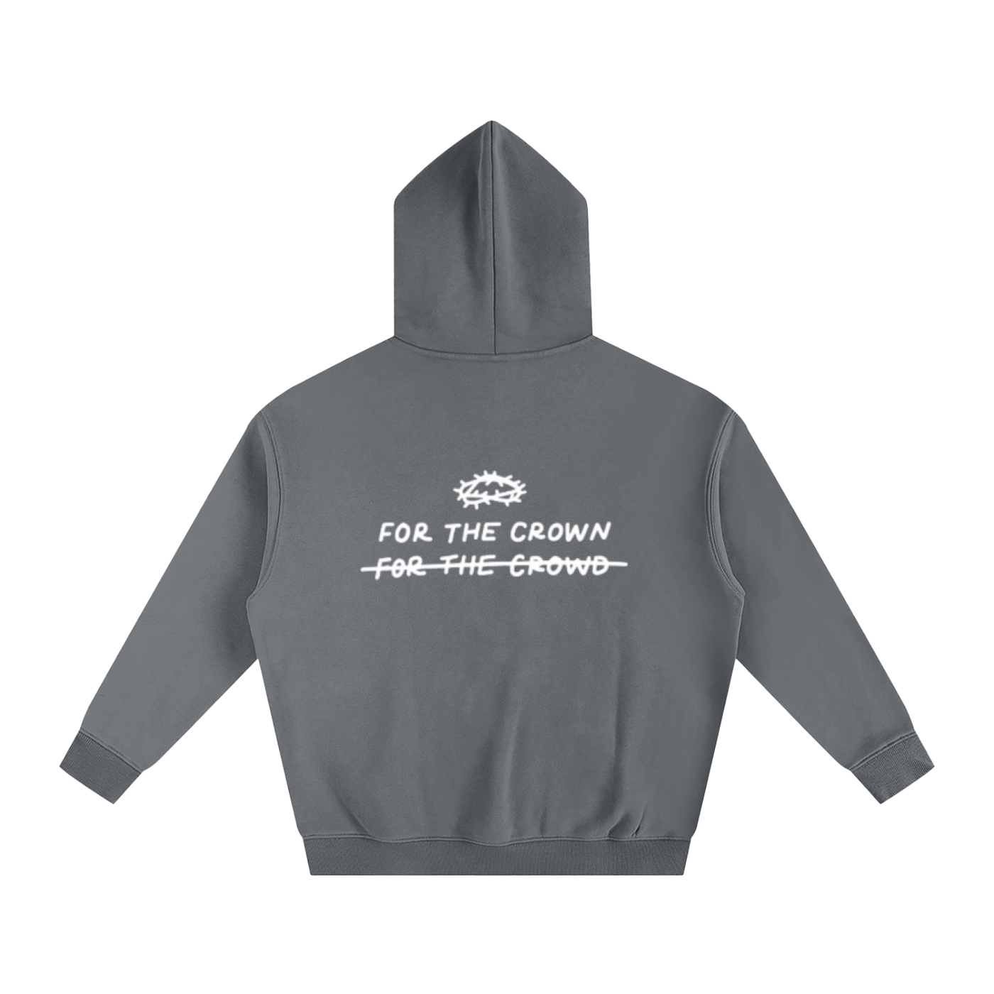 FOR THE CROWN NOT THE CROWD | Oversize Fleeced Hoodie