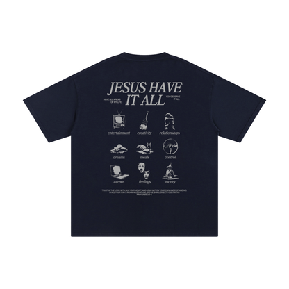 JESUS, HAVE IT ALL | Unisex Pure Cotton T-Shirt