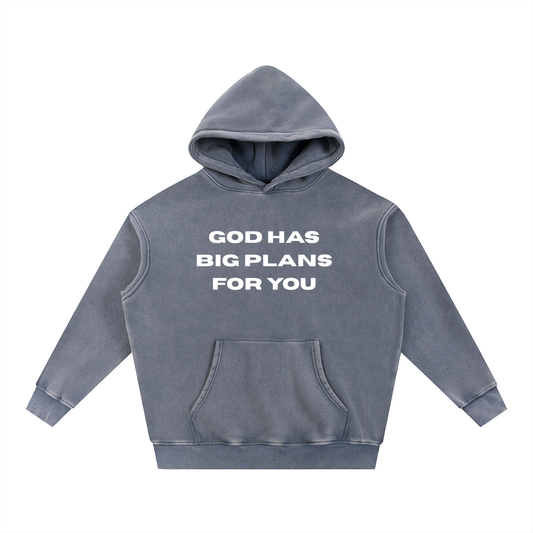 GOD HAS BIG PLANS FOR YOU | Snow Wash Fleece Oversize Hoodie