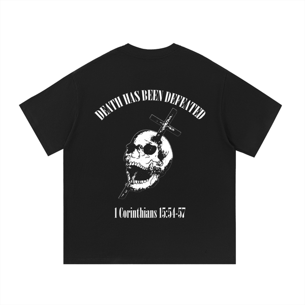 DEATH HAS BEEN DEFEATED T-SHIRT