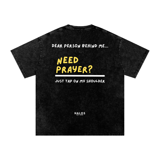 need prayer? | Snow Washed Oversized Cotton T-Shirt