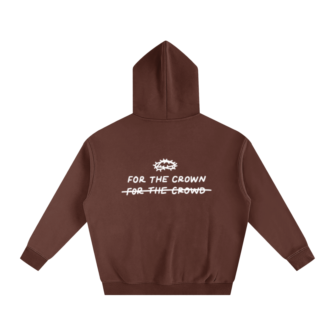 FOR THE CROWN NOT THE CROWD | Oversize Fleeced Hoodie